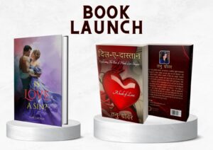 Renowned author and happiness mentor, Tanu Grover, launches two emotional books, "IS LOVE A SIN?" and "DIL-E-DAASTAAN," capturing the essence of love and heartbreak.