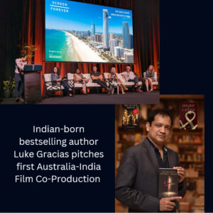 Indian-born bestselling author Luke Gracias pitches first Australia-India Film Co-Production.