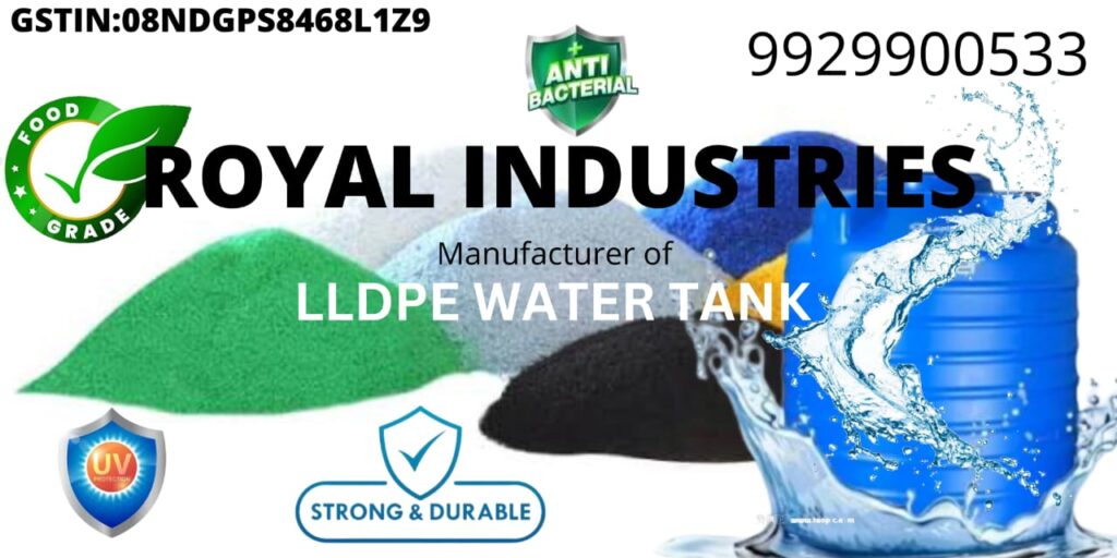 Royal Industries Unveils Revolutionary LLDPE Water Tanks: The Future of Clean & Durable Storage Begins Now