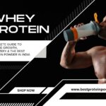 Whey Protein: Complete Guide to Muscle Growth, Recovery & the Best Protein Powder in India.