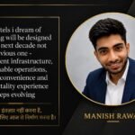 Manish Rawat, The Young Entrepreneur Preparing To Shake Up India’s Hospitality Market